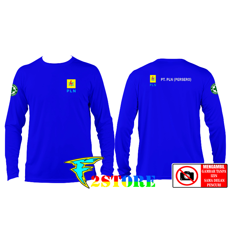 Kaos Baju Langan Panjang PT. PLN PERSERO SAFETY FIRST F2ASTORE
