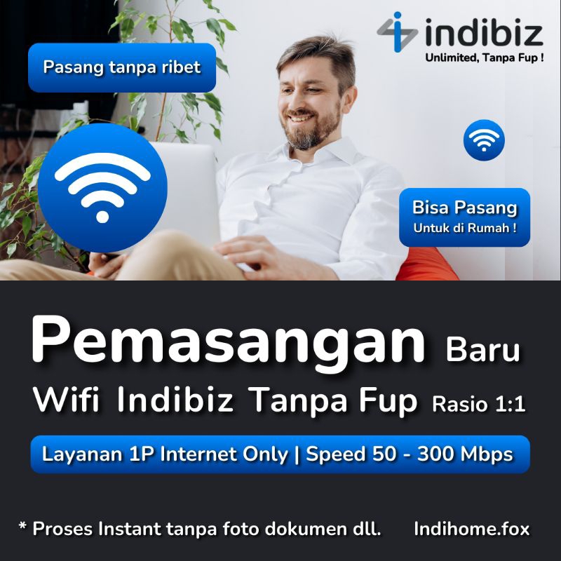 Pemasangan Baru Indibiz Unlimited Tanpa Fup 1:1 | Speed 50 - 300 MBPS | 1P Internet Only | Pasang Ta