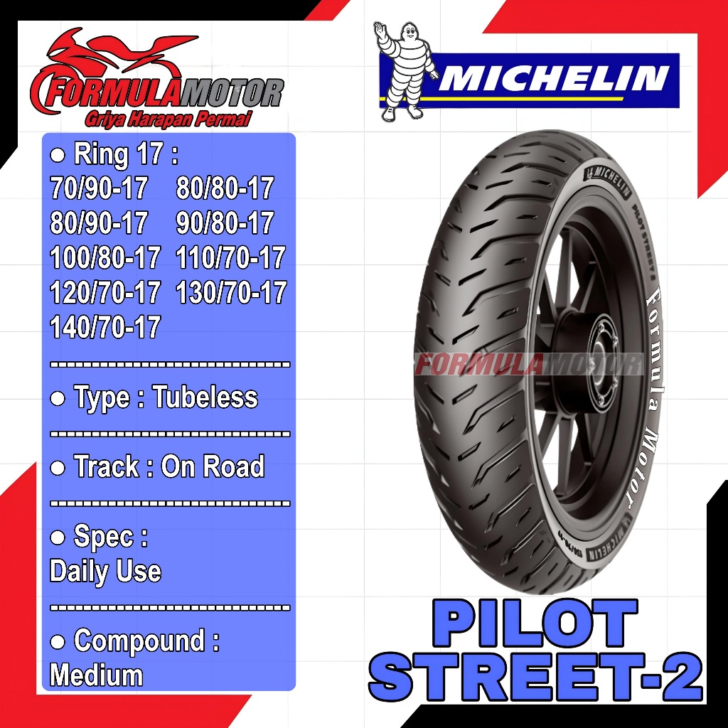 Michelin Pilot Street-2 Ring 17 Tubeless All Size - Ban Motor Bebek/Sport/Moge Super Premium Tubles 