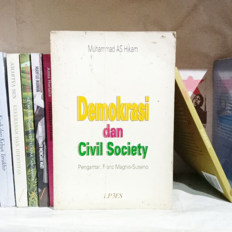 Muhammad A.S Hikam Islam, Demokratisasi, dan Pemberdayaan Vicil Society | Politik Kewarganegaraan | 