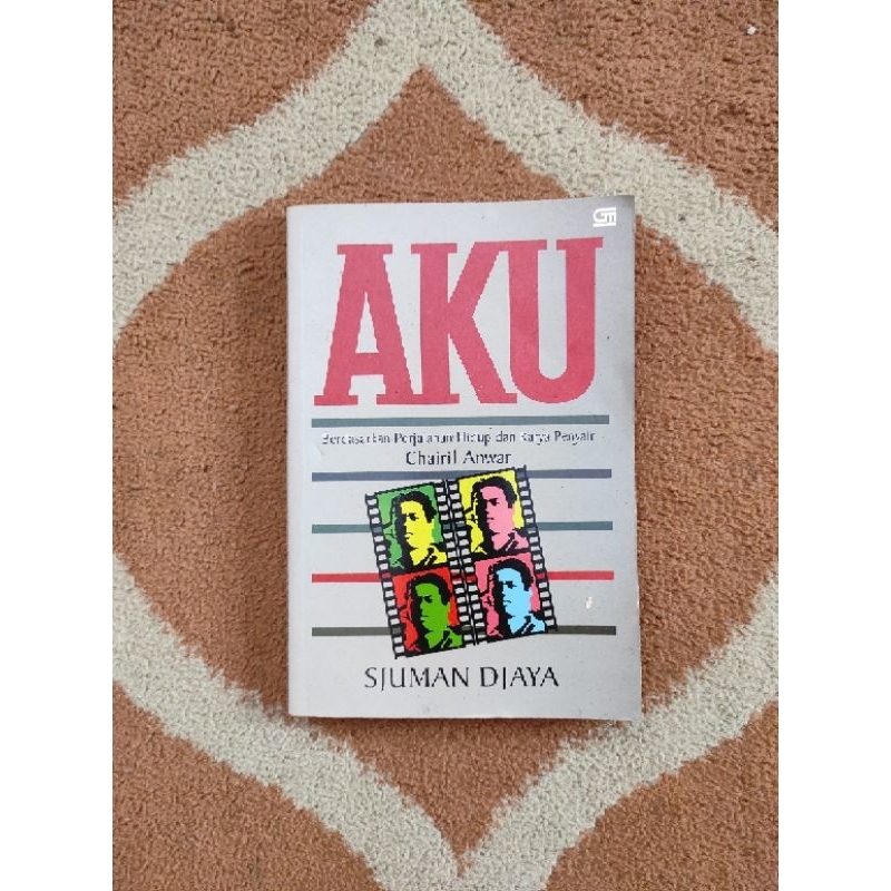 Buku Puisi Murah Original Aku Berdasarkan Perjalanan Hidup Dan Karya Penyair Chairil Anwar By Sjuman