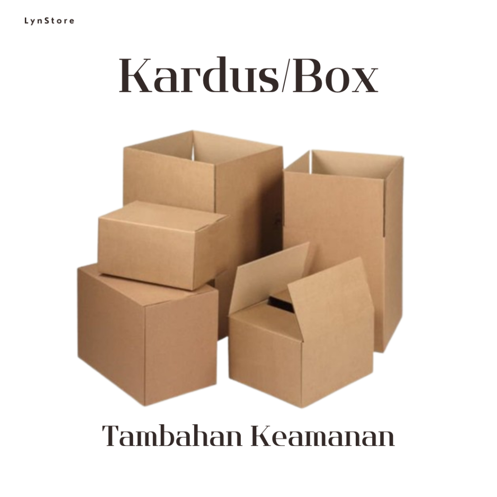 

(LS_009) Kardus Box Tambahan Keamanan Pengiriman (Hanya untuk Pembeli Di Lyn Store)