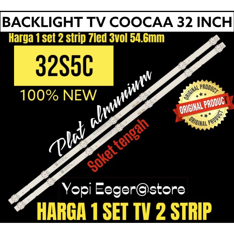 BACKLIGHT TV LCD LED COOCAA 32 INCH 32S5C BACKLIGHT TV COOCAA 32 INCH