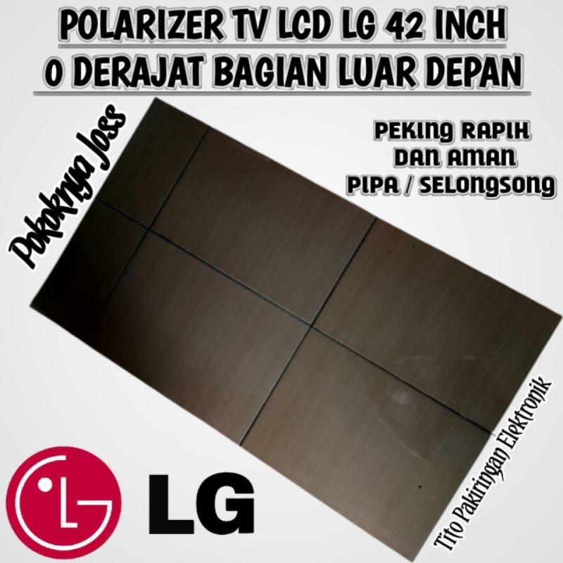 POLARIZER TV LCD LG 42 INCH POLARIS 0 DERAJAT BAGIAN LUAR ATAU DEPAN