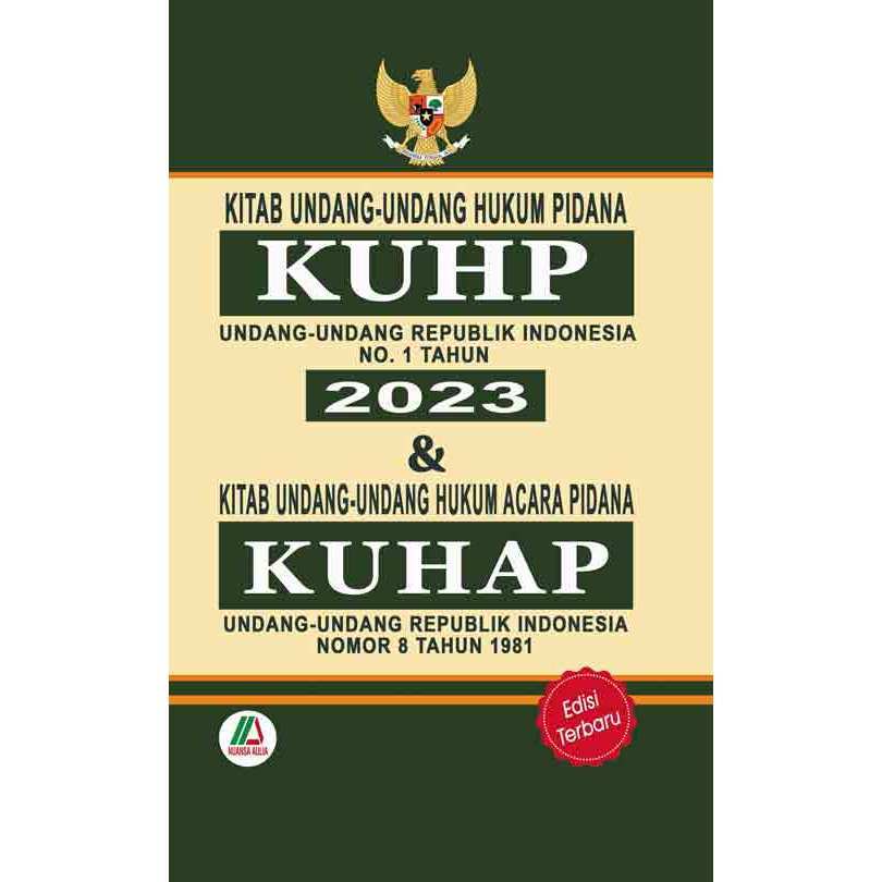 Kitab Undang-Undang Hukum Pidana (KUHP 2023) dan KUHAP