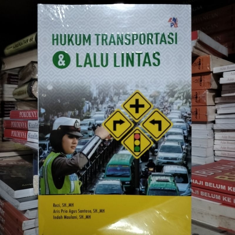 Hukum Transportasi & Lalu Lintas ( HULUM TRANSPORTASI & LALU LINTAS ) - Buku Original