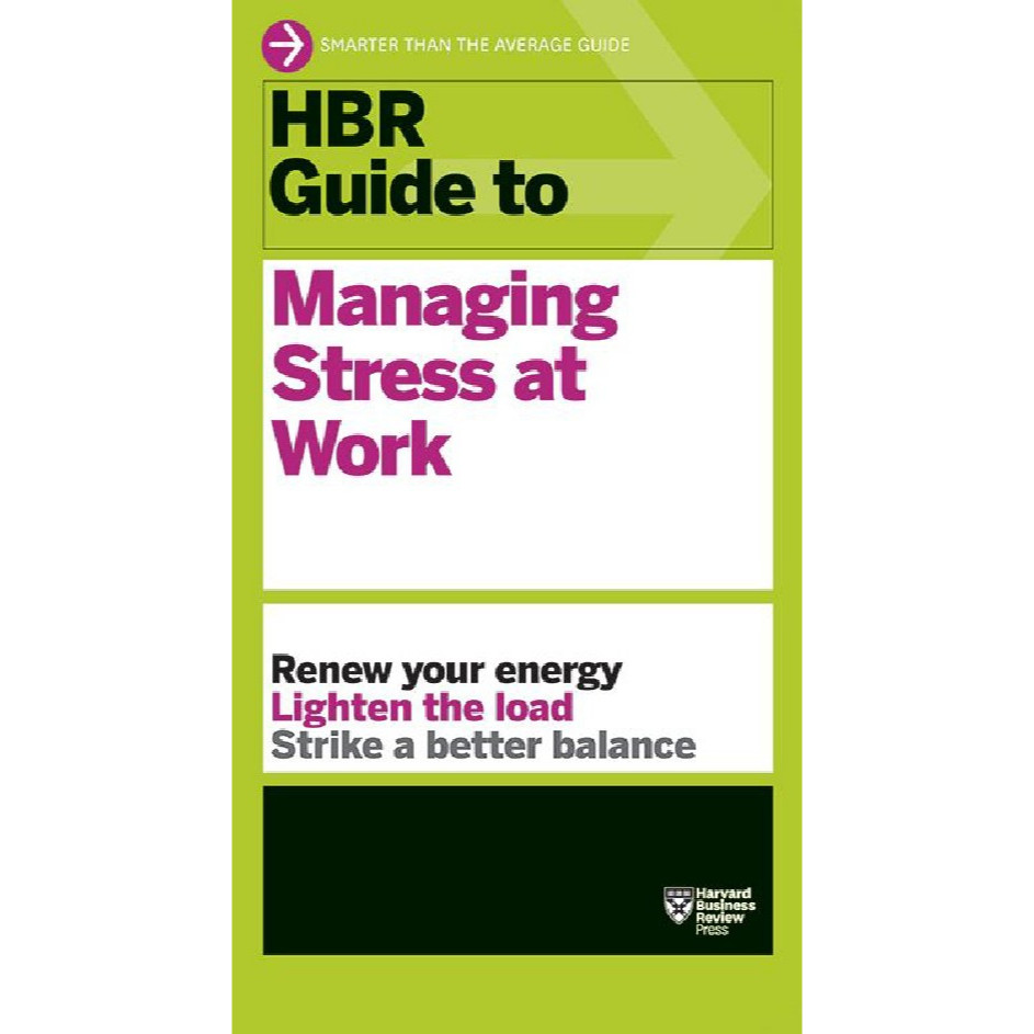 

HBR Guides to Managing Stress at Work (Panduan / D)
