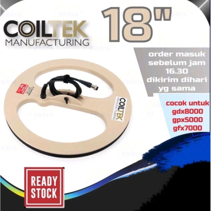 COILTEK 18" KOIL 18 INCH UNTUK GDX8000 GFX7000 GPX5000