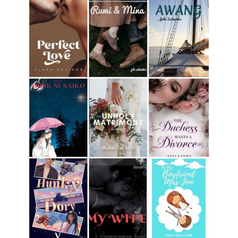 

My Wife, Enniyy Milik si Saiko, Jullsailendra Rumi & Mina, Awang, Perfect Love Flara, Unholy Matrimony, The Duchess wants a divorce, Be My Boyfriend Mas Joni, Hunky Dory V