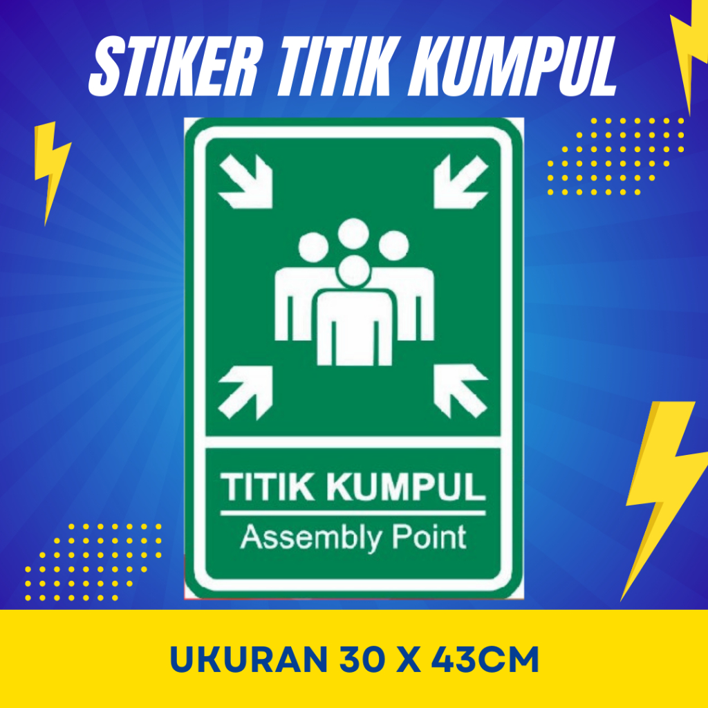 

Stiker Rambu Assembly Point Titik Kumpul 30cm x 45cm