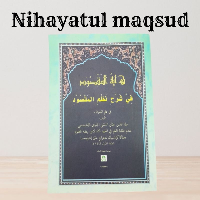 NIHAYATUL MAQSUD || NADZOM MAKSUD || SYARAH NADZOM MAKSUD