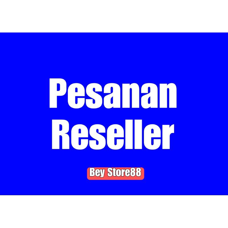 

Pesanan Reseller 1