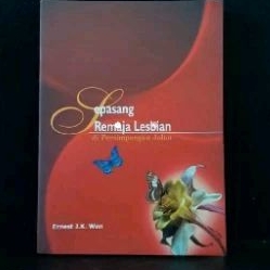 Novel sepasang remaja lesbian di persimpangan jalan - Ernest JK Wen