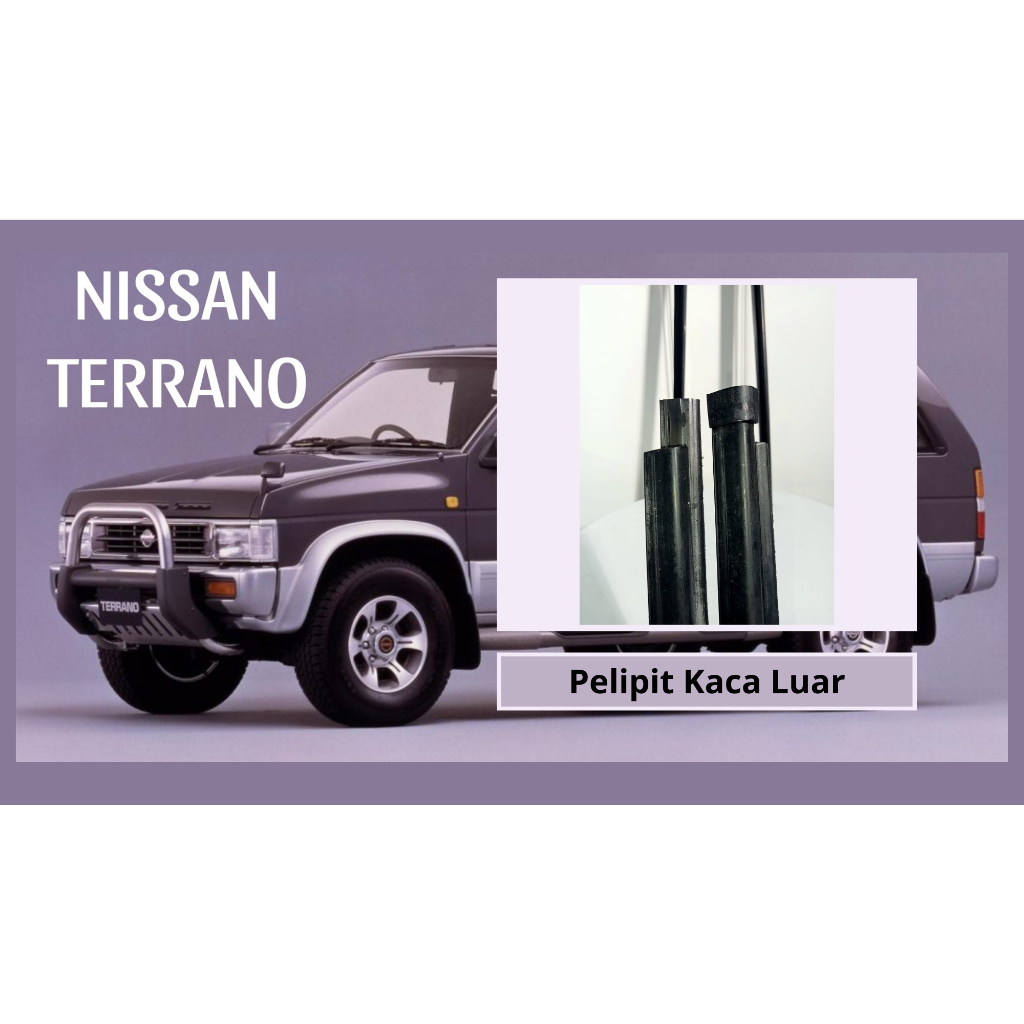Pelipit Kaca Luar Mobil Nissan Terrano