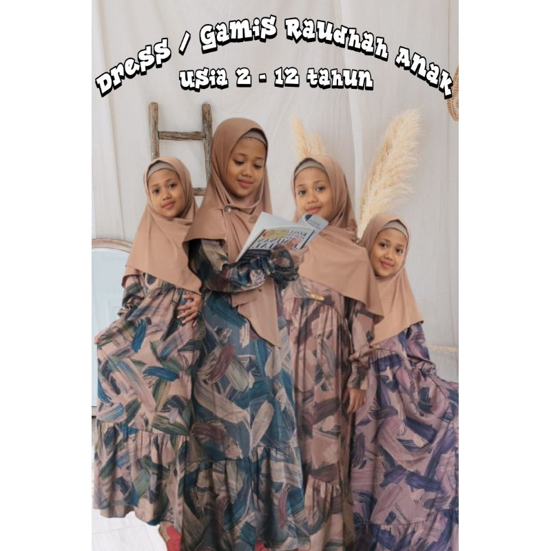 Baju Muslimah Dress Gamis Anak Perempuan Usia 2 - 12 Tahun Bahan Armani Silk Premium RUZHA - RAUDHAH