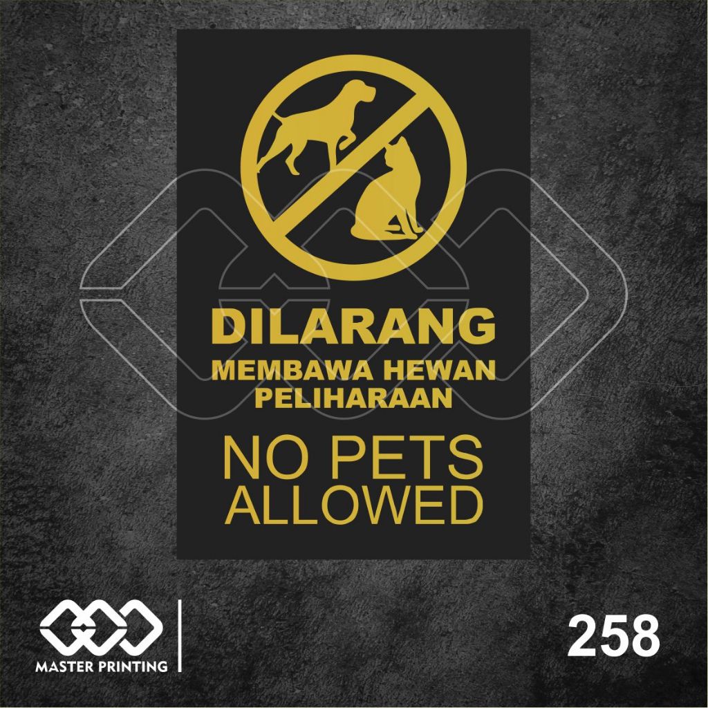 

258 - Stiker Dilarang Membawa Hewan Peliharaan, No Pet Alowed, Tahan Air, Termurah, dan Bisa Custom