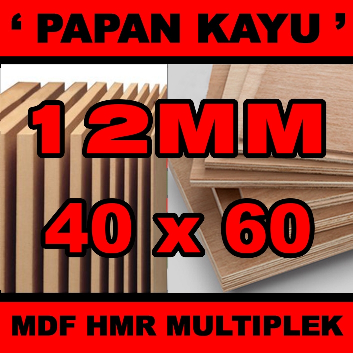 Papan mdf multiplek tebal 12mm ukuran 40x60cm
