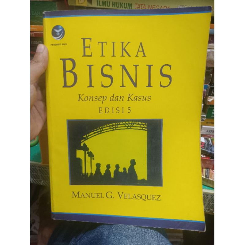etika bisnis konsep dan kasus edisi 5 manuel g velasquez
