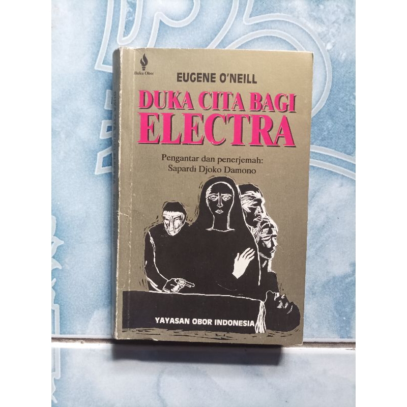 Original Duka Cita Bagi Electra karya Eugene O'neill