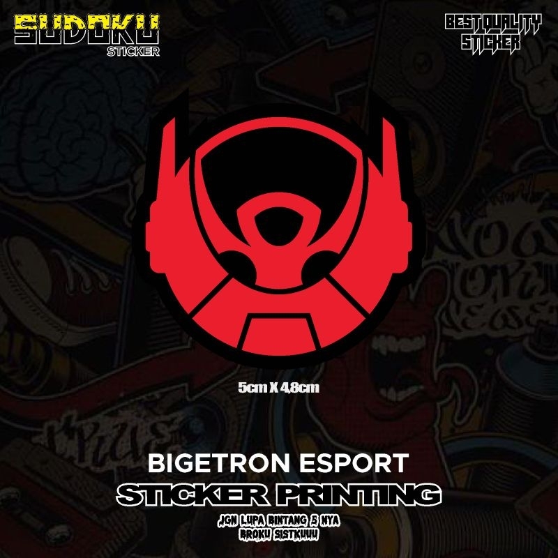 

STICKER STIKER PRINTING LOGO BTR BIGETRON MOBILE LEGENDS BENG BENG