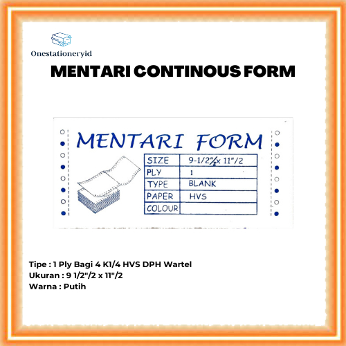 

Kertas Continuous / Continous Form 1 Ply bagi 4, 1 Rangkap K1/4 Wartel 9 1/2 /2 x 11/2
