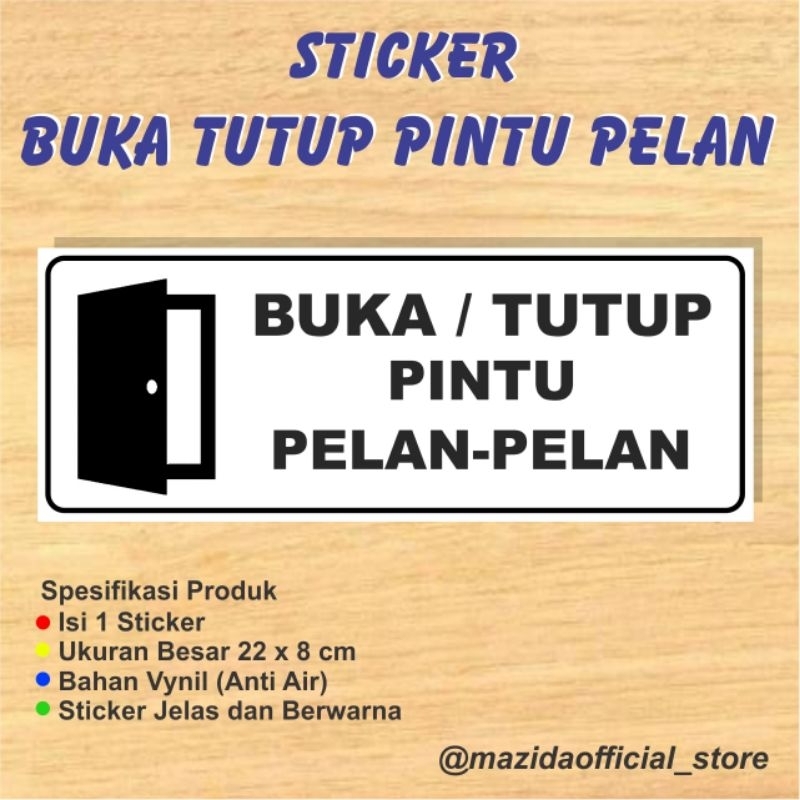 

Sticker Buka Pintu Pelan Hati Hati Anti Air