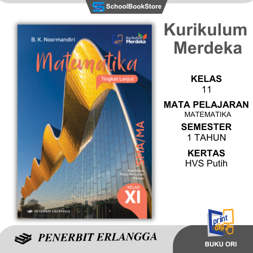 Buku Paket MTK TINGKAT LANJUT KELAS 11 XI 2 SMA MA KURIKULUM MERDEKA PENERBIT ERLANGGA B K NOORMANDI