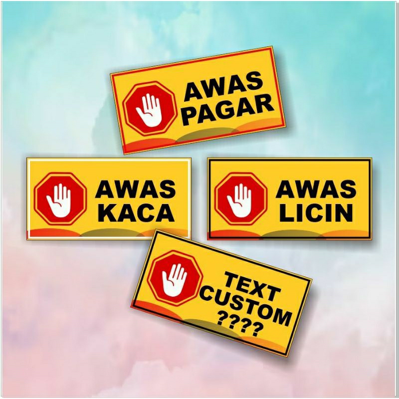 

stiker awas kaca awas licin awas pagar custom text