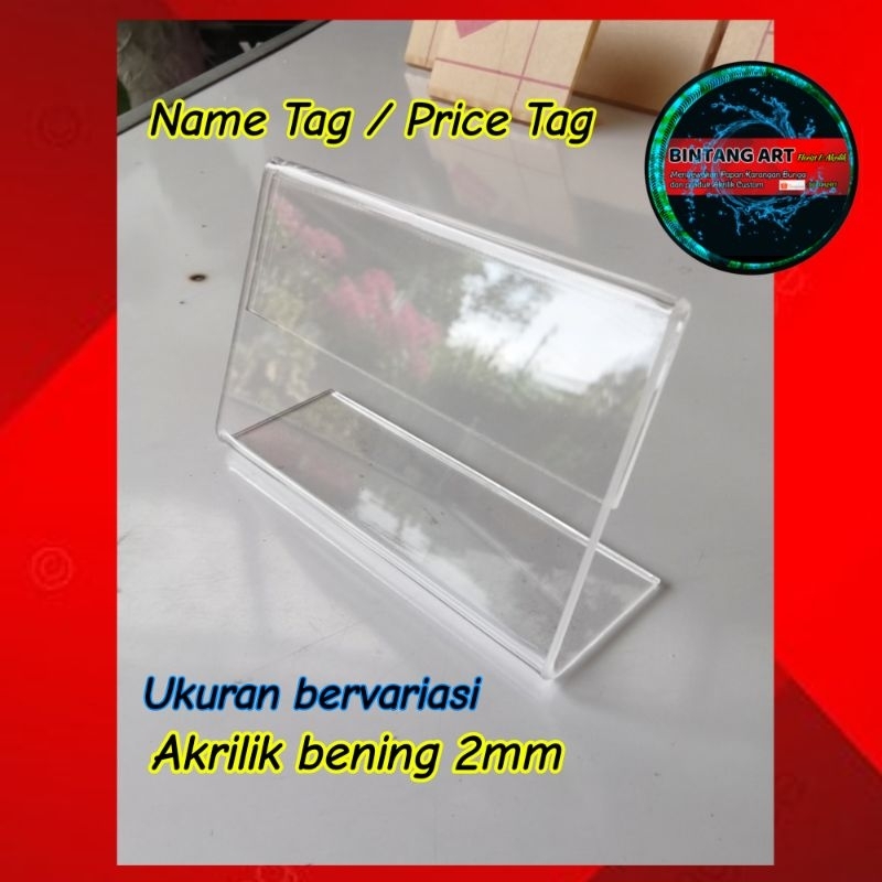 

Name Tag akrilik | Price Tag akrilik ukuran variasi | stand Foto akrilik