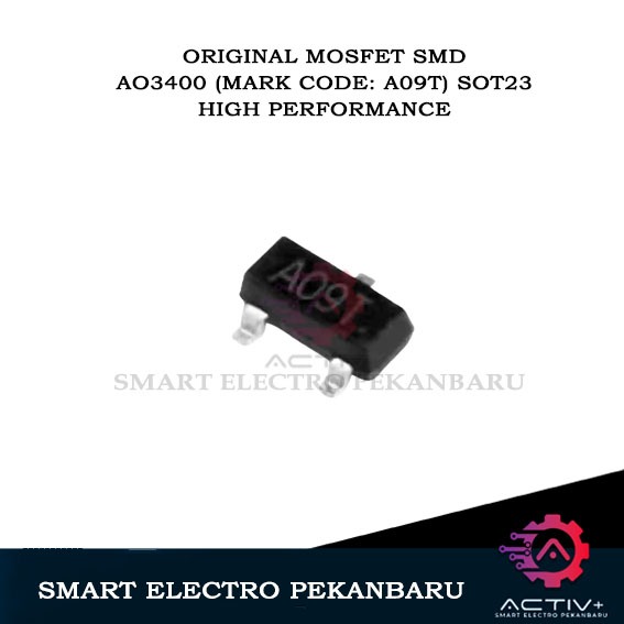 ORIGINAL SMD AO3400 (MARKING CODE: A09T)SOT-23 SMD N-Channel MOSFET AO3400 A03400 5.7A 30V SOT23 A01