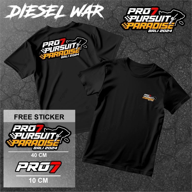 Kaos Diesel War 2024 Bali Free Sticker Besar Tshirt Pro7 Pursuit of Paradise Baju Atasan Pria Combed