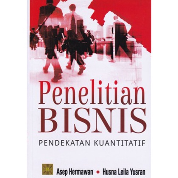 

Produk Trending PENELITIAN BISNIS PENDEKATAN KUANTITATIF Asep Hermawan