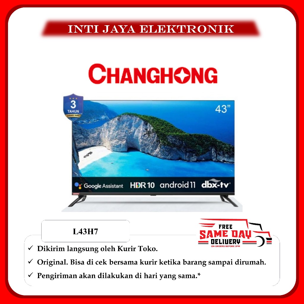 TV CHANGHONG 43INCH FULL HD DIGITAL TV ANDROID 11 L43H7 43INCH