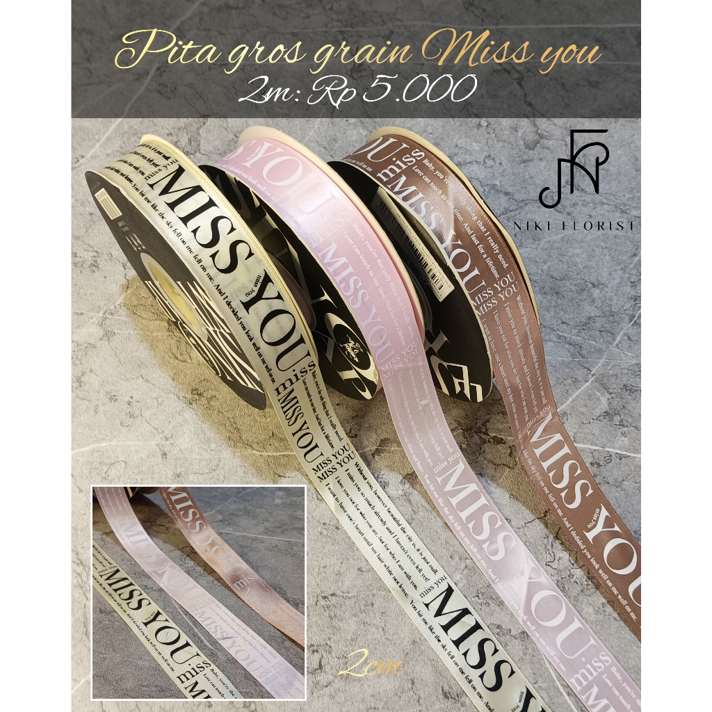 

Pita Grosgrain miss you / Pita Kembang