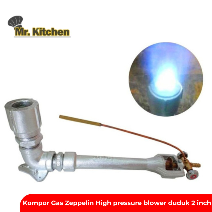 Zeppelin Kompor Gas High Pressure Blower Duduk 2"