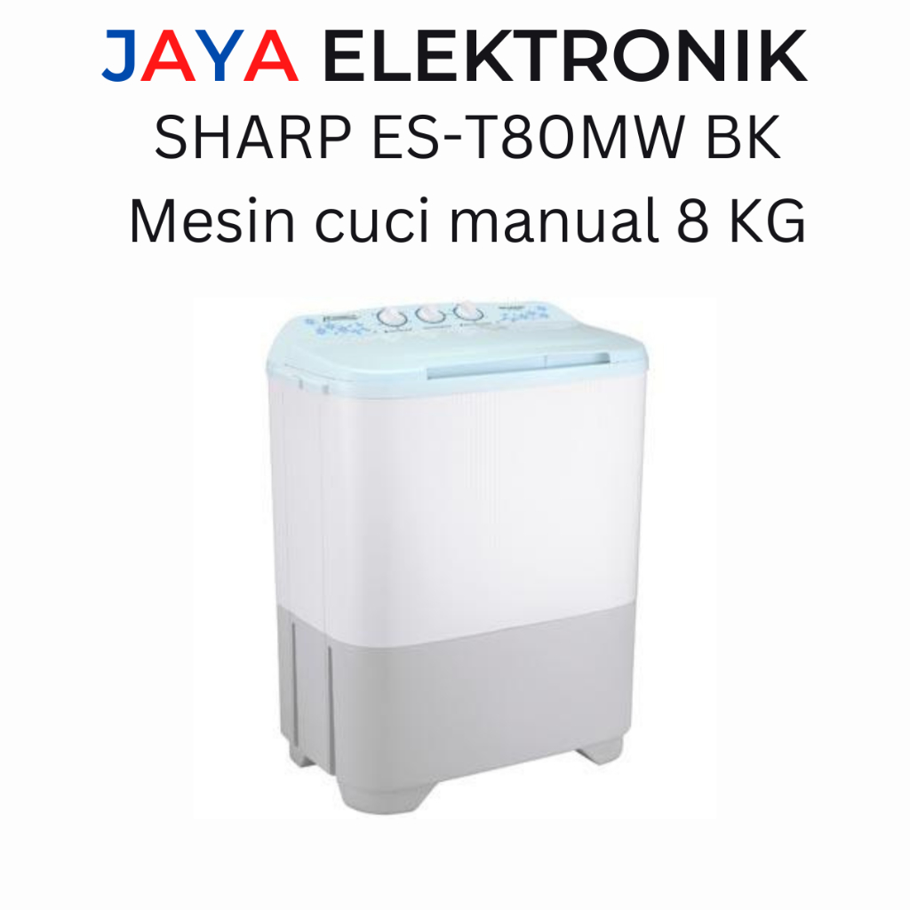 Mesin Cuci SHARP 2 Tabung ES-T80MW BK/PK/HK Kapasitas 8 Kg