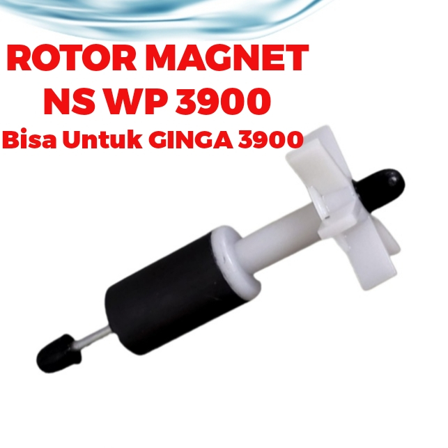 ROTOR MAGNET SPARE PART MESIN NS WP 3900 - Kipas Impeller As Pompa Air Celup Kolam Ikan Power Head F