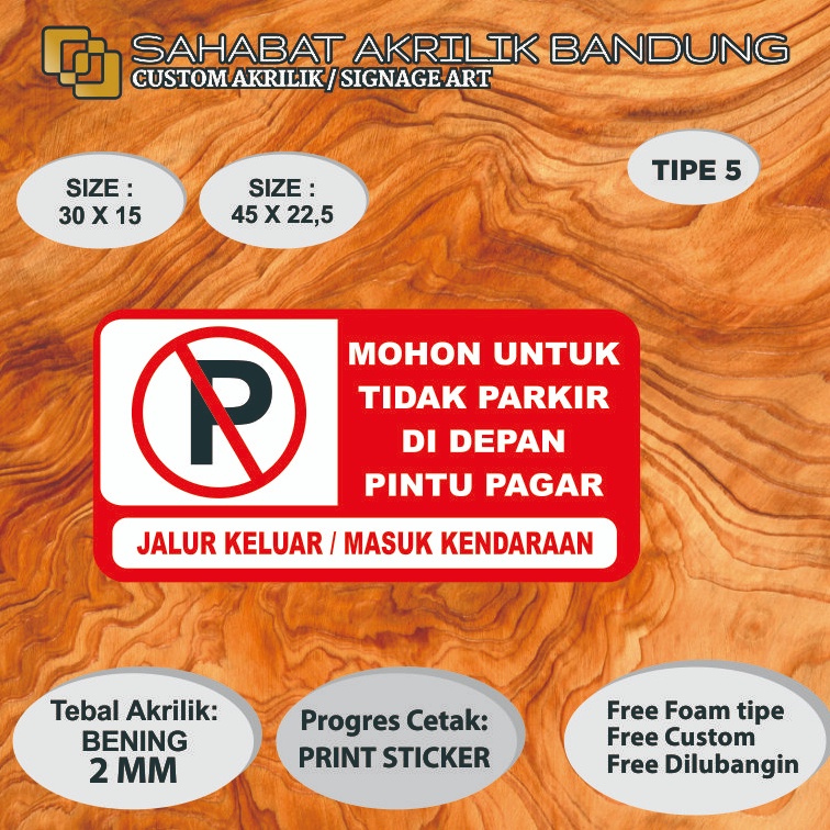 

KODE G86P AKRILIK SIGN CUSTOM DILARANG PARKIR TIPE 5