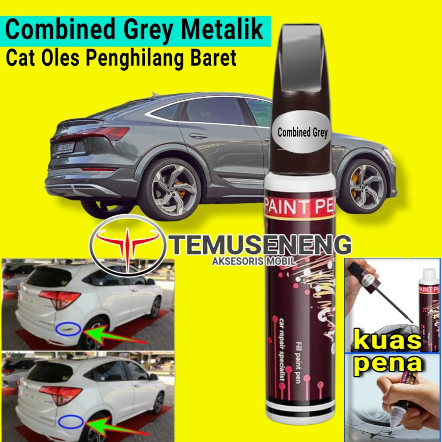 Cat Oles Combined Grey Metalik Abu-Abu Spidol Body Mobil Motor Penghilang Lecet Gores Baret Permanen