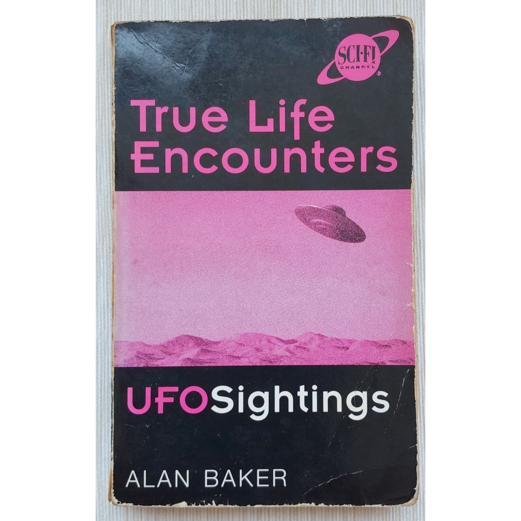 ALIENS/UFOs - True Life Encounters: UFO Sightings by Alan Baker, 1998, (English/buku bahasa inggris)