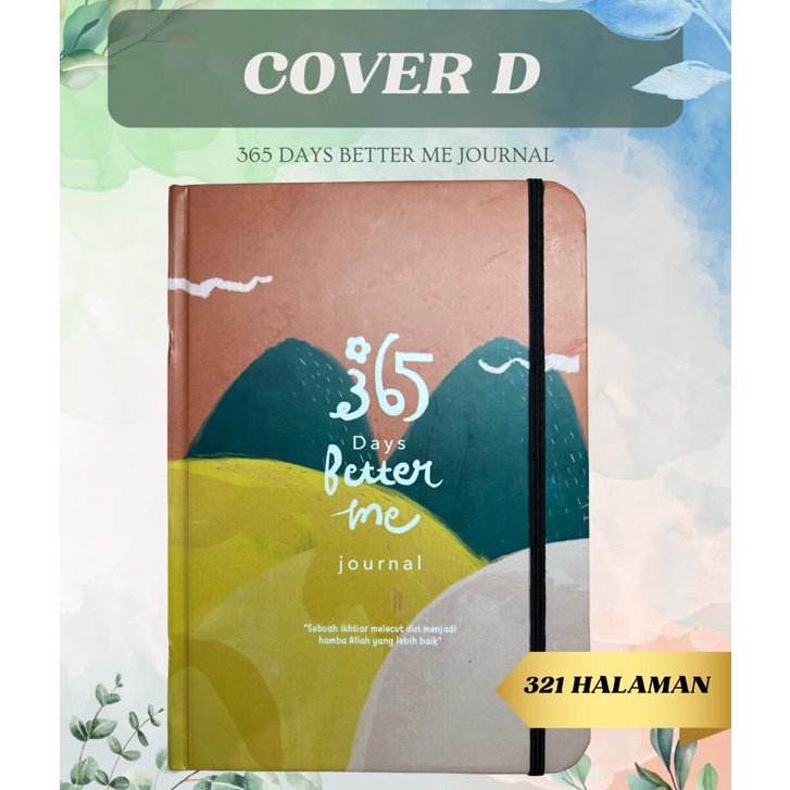 

Order Sekarang 365 Days Better Than Me Journal Cover D