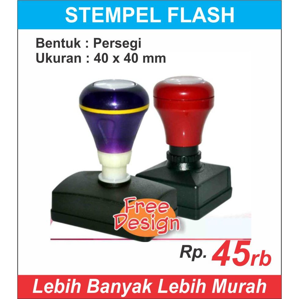 

STEMPEL OTOMATIS / STEMPEL FLASH