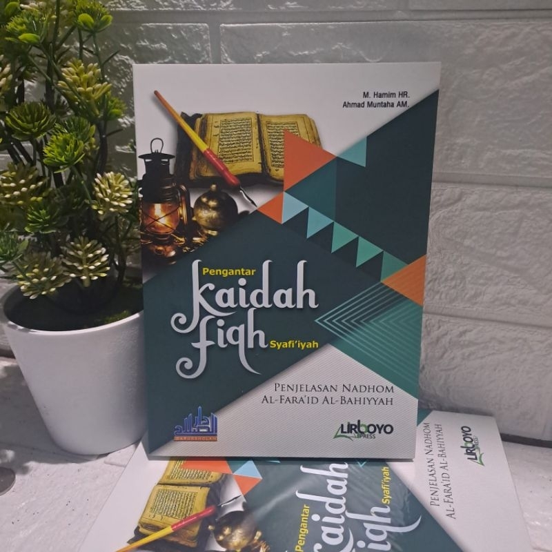 Faroidul Bahiyah / Pengantar Kaidah fiqih syafi'iyah Terjemah nadhom faroidul bahiyah