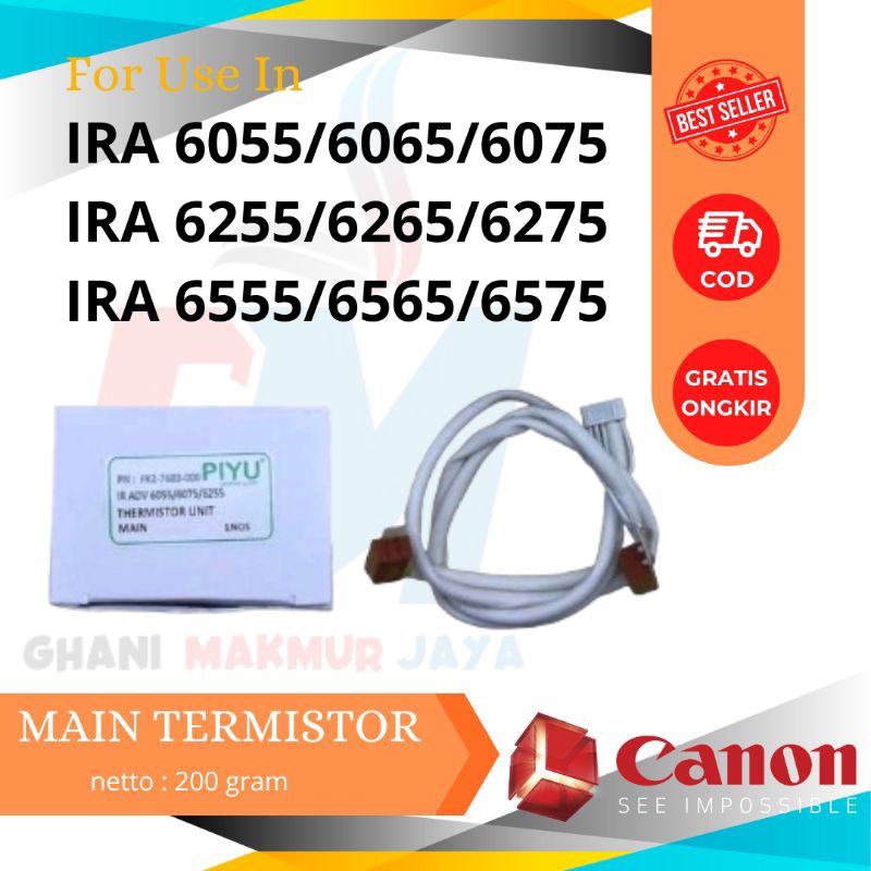 Main  Thermistor Mesin Fotocopy CANON IRA 6075/6275/6575 - PIYU