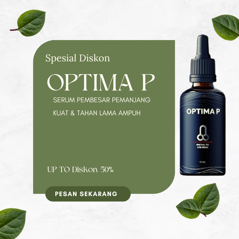[TERLARIS] OBAT SERUM PEMBESAR OPTIMA P PEMANJANG KELAMIN MR P BESAR KUAT TAHAN LAMA