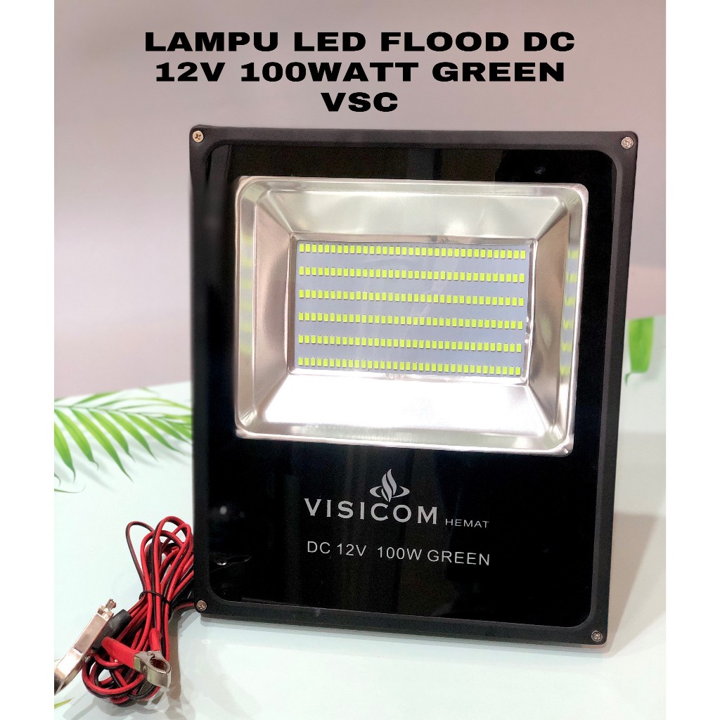 Lampu Tembak / Lampu Sorot / Lampu LED Flood DC 12V 100 Watt Green Hemat Visicom