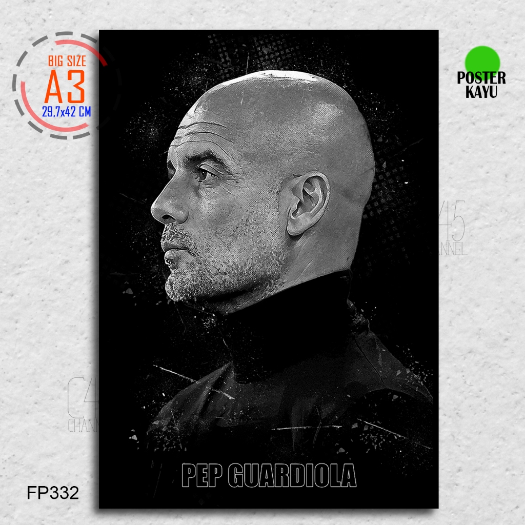 PEP GUARDIOLA Poster Dekorasi Kamar Hiasan Dinding Bahan Kayu MDF Pelatih Sepakbola Manchester City 