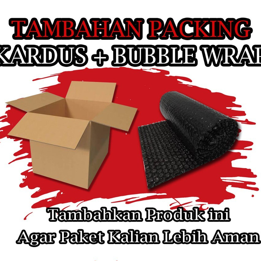 

Extra Bubble & Packing Kardus Tambahan