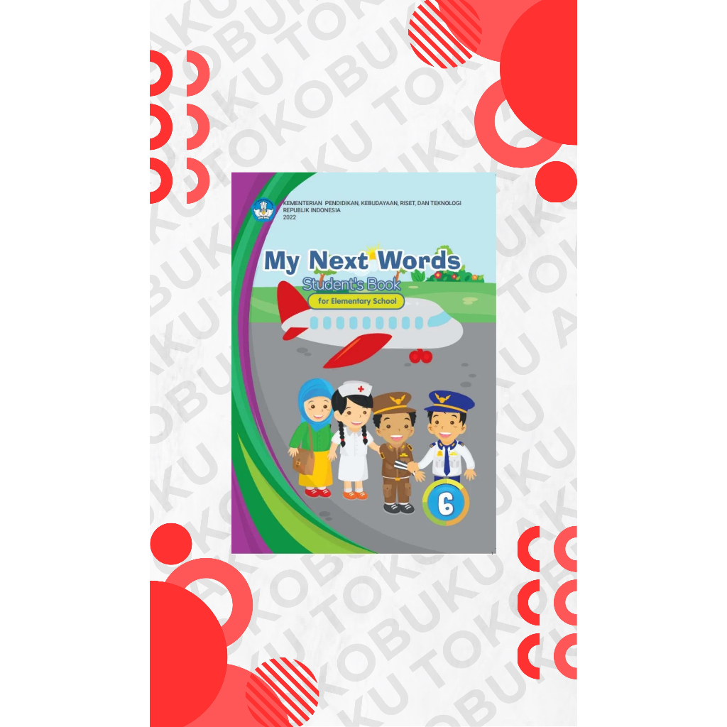 

BUKU KURIKULUM MERDEKA MY NEXT WORD GRADE 6 BUKU KELAS 6 SD