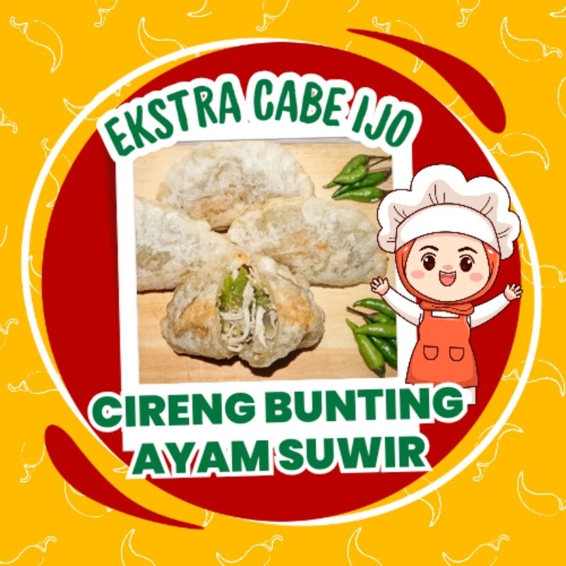 

Cireng Bunting Ayam Suwir Cabe Ijo